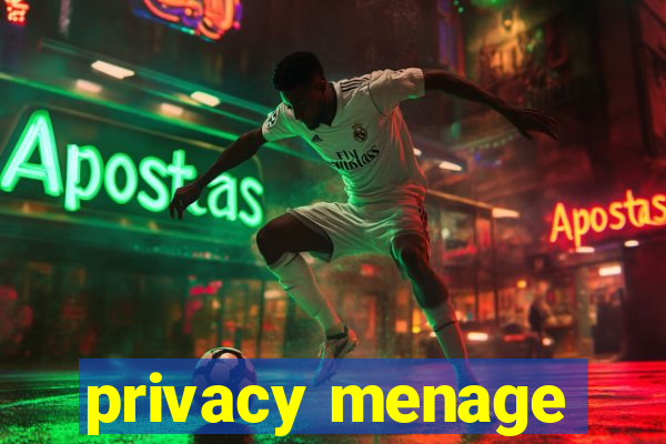 privacy menage